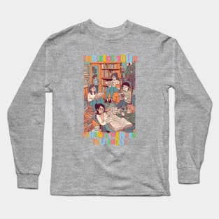 The Kids Your Parents Warned You About Long Sleeve T-Shirt